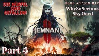 #004 | Remnant 2 | Die Rückkehr der Chaoten mit Whysoserious & SkyDevil #remnant2