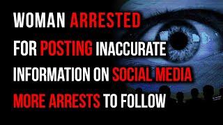 UK Arrests 55 Year Old Woman For Posting "Inaccurate" Information On Social Media