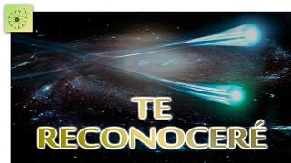 TE RECONOCERÉ - Nuestro viaje cósmico