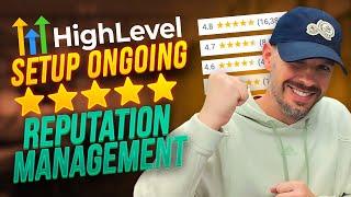 How To Setup {Ongoing} Reputation Management In GoHighLevel (2023)