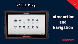 Introduction and Navigation: ZEUS+ (Pt. 1/13) | Snap-on® Training Solutions®