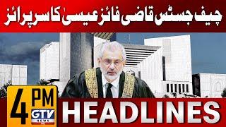 Chief Justice Qazi Faez Isa Big Surprise | 4 PM News Headlines | GTV News