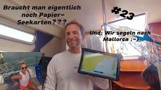 #23 Braucht man eigentlich noch Papier-Seekarten???