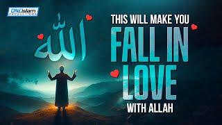 This Will Make You Fall In Love With Allah!