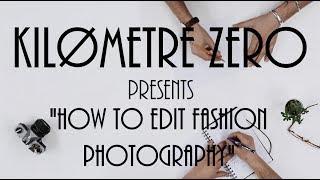 How to edit Fashion Photography