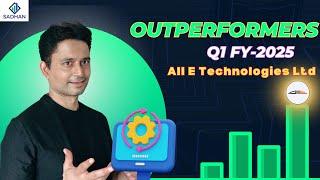 All E Technologies  Q1FY25 Outperformer | Alpha Accelerator |