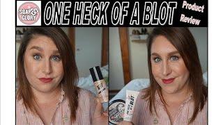 Soap & Glory 'ONE HECK OF A BLOT' Product Review