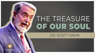 Dr. Scott Hahn | The Treasure of Our Soul | Defending the Faith Conference