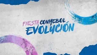 Documental | Fiesta CONMEBOL Evolución | Parte 3