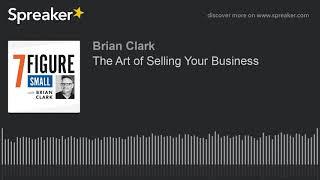 The Art of Selling Your Business