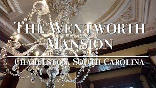 Wentworth Mansion: The Best Historic Luxury Hotel in Charleston, SC