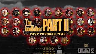 The Godfather: Part II (1974) Cast Through Time