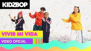 KIDZ BOP Kids - Vivir Mi Vida (Video Oficial) [KIDZ BOP Ultimate Playlist]