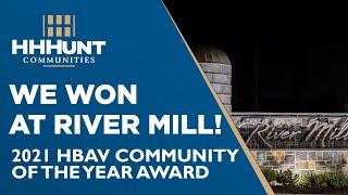 2021 HBAV Community of the Year Award | River Mill by HHHunt Communities