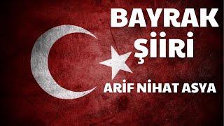 Bayrak Şiiri | Arif Nihat Asya