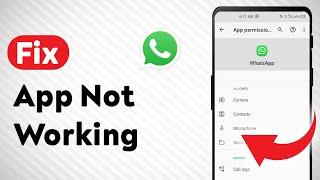 How to Fix WhatsApp App Not Working (Updated)