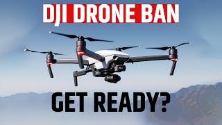 DJI Drone Ban - SHOCKS Drone Enthusiasts Everywhere!