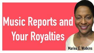 Music Reports and Your Royalties