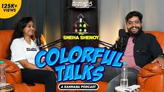 @SnehaShenoy being all Candid and Colourful Stories|Kannada Podcast|MKWS-23