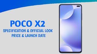 Poco X2 Official Specifications & Features | Poco X2 Trailer, Specs, Price, Look | by Teacnolagy Emp