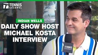 Daily Show Host Michael Kosta Talks Tennis Comedians and New Book | 2025 Indian Wells