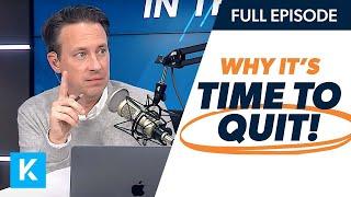 3 Signs It's Time To Quit Your Job (Replay 12/03/2021)