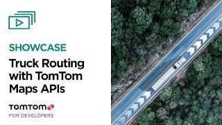 Truck Routing using the TomTom Maps APIs
