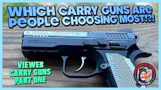 What Guns are Viewers Carrying?..Part one!