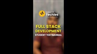 Student Testimonials | Full Stack development | School Of Techies
