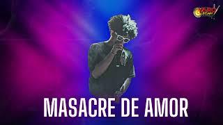 Masacre De Amor - keyvin c ( Yaro Music )