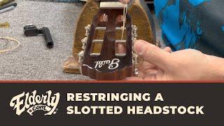 Perfectly Restringing Your Slotted Headstock Guitar