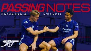 PASSING NOTES | Martin Odegaard & Ethan Nwaneri talk about joining Arsenal and making debuts at 15