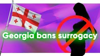 Ban on Surrogacy in Georgia (2023)