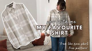 How to Make the Free Noa Shirt | Sew my favourite shirt with me!