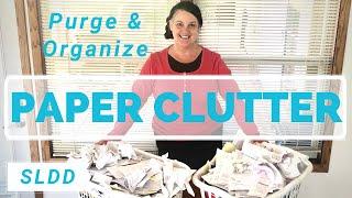 New:  PAPER CLUTTER- Simple Purge & Organize (Declutter). Finally Getting Rid of Excess Papers!