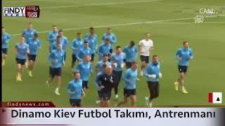 Dinamo Kiev Futbol Takımı, UEFA Avrupa Ligi B Grubu'nda Fenerbahçe Antrenmanı