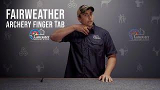 Fairweather Archery Finger Tab | LancasterArchery.com