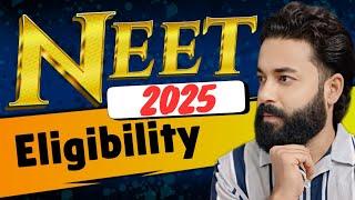 NEET 2025 Eligibility Criteria | NEET ke liye kya eligibility criteria hai | NEET UG updates 2025