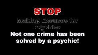 Stop Making Excuses for Psychics!