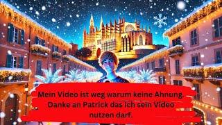 Weihnachtsbeleuchtung Einschalten in Palma – Danke an Patrick, Mein Video ist Weg!