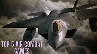 Discover the Best 5 Air Combat Games of 2024 | Must-Play Titles for Thrilling Action!