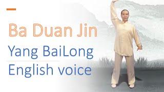 TaiJi Health QiGong Ba Duan Jin(8 Brocades Qigong exercise) - Yang BaiLong （China Offical Versioin）