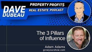 The 3 Pillars of Influence with Adam Adams