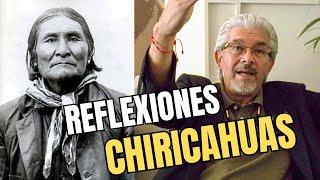 REFLEXIONES CHIRICAHUAS