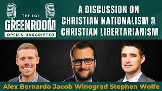 Stephen Wolfe & Alex Bernardo: Christian Nationalism & Christian Libertarianism