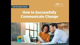 How to Successfully Communicate Change Webcast