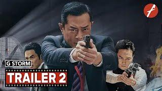 G Storm (2021) 反贪风暴5 - Movie Trailer 2 - Far East Films