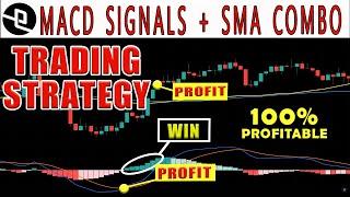 THE BEST MACD + Simple Moving Average (SMA) Combination Trading Strategy - High winrate Strategy