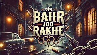 BAIR JOD RAKHE  - MINTU SAINI |@illsahill _ HARYANVI HIP HOP OFFICIAL SONG 2025