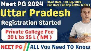 UTTAR PRADESH  NEET PG 2024  REGISTRATION STARTED  PRIVATE COLLEGE FEES   #neetpg2024